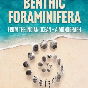 Neogene Deep Water Benthic Foraminifera from the Indian Ocean – A Monograph Special Discount