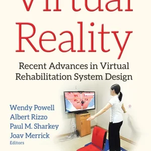 Discount Virtual Reality: Recent Advances in Virtual Rehabilitation System Design