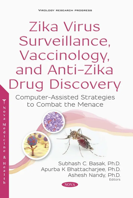 Zika Virus Surveillance, Vaccinology, and Anti-Zika Drug Discovery: Computer-Assisted Strategies to Combat the Menace Free Returns