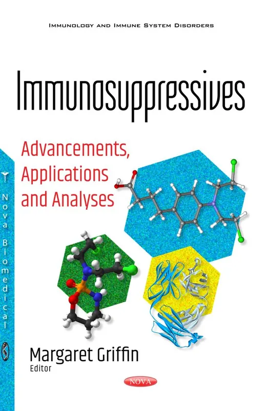 New Arrival Immunosuppressives: Advancements, Applications and Analyses