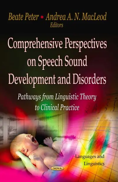 Bargain Comprehensive Perspectives on Speech Sound Development and Disorders: Pathways from Linguistic Theory to Clinical Practice