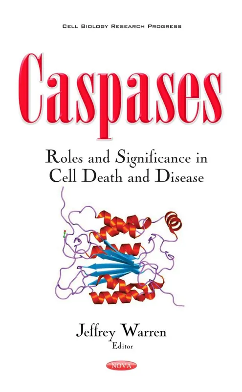 Caspases: Roles and Significance in Cell Death and Disease Modern
