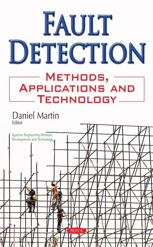 Get Yours Fault Detection: Methods, Applications and Technology