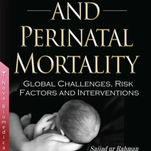 Worldwide Shipping Neonatal and Perinatal Mortality: Global Challenges, Risk Factors and Interventions