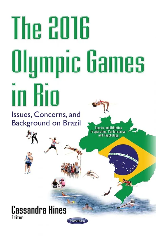 The 2016 Olympic Games in Rio: Issues, Concerns, and Background on Brazil Bargain