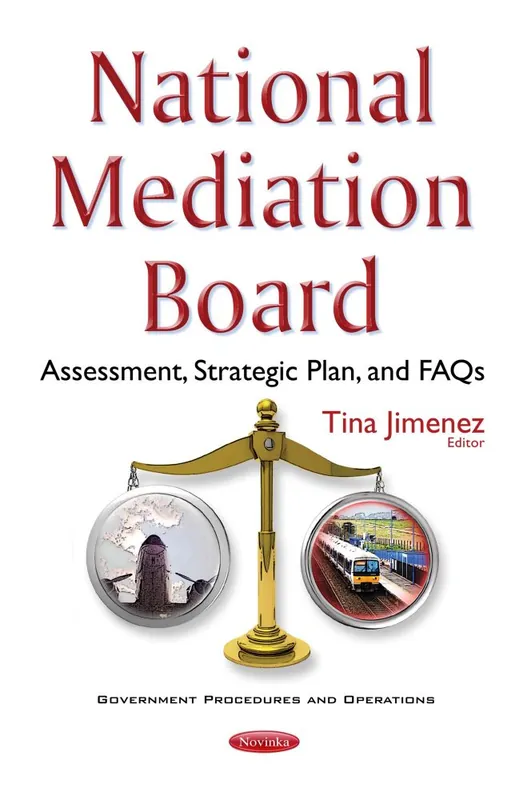 Popular National Mediation Board: Assessment, Strategic Plan, and FAQs