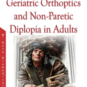 Worldwide Shipping Geriatric Orthoptics and Non-Paretic Diplopia in Adults