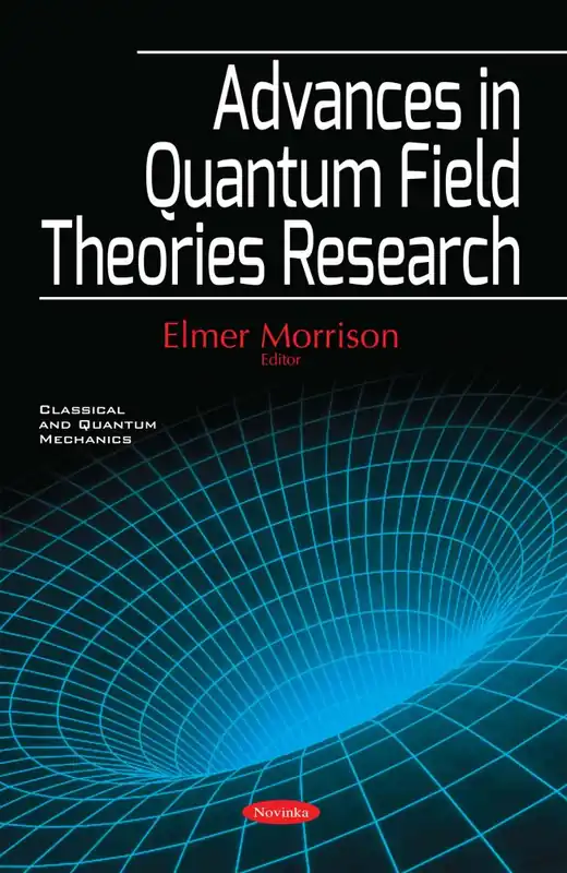 Advances in Quantum Field Theories Research Trending