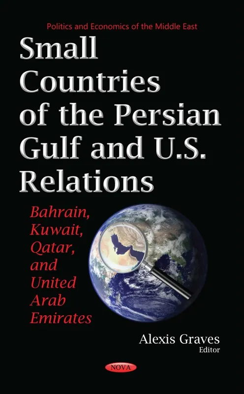 Factory Price Small Countries of the Persian Gulf and U.S. Relations: Bahrain, Kuwait, Qatar, and United Arab Emirates