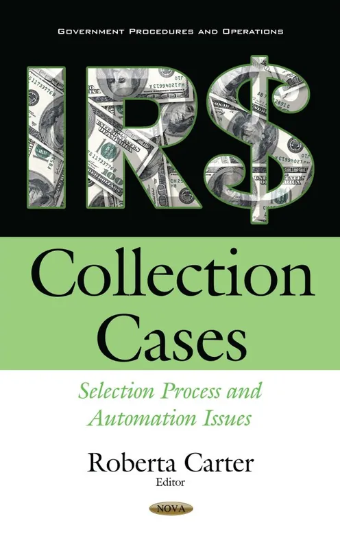 IRS Collection Cases: Selection Process and Automation Issues Save Now