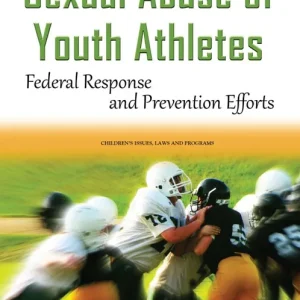 Worldwide Shipping Sexual Abuse of Youth Athletes: Federal Response and Prevention Efforts