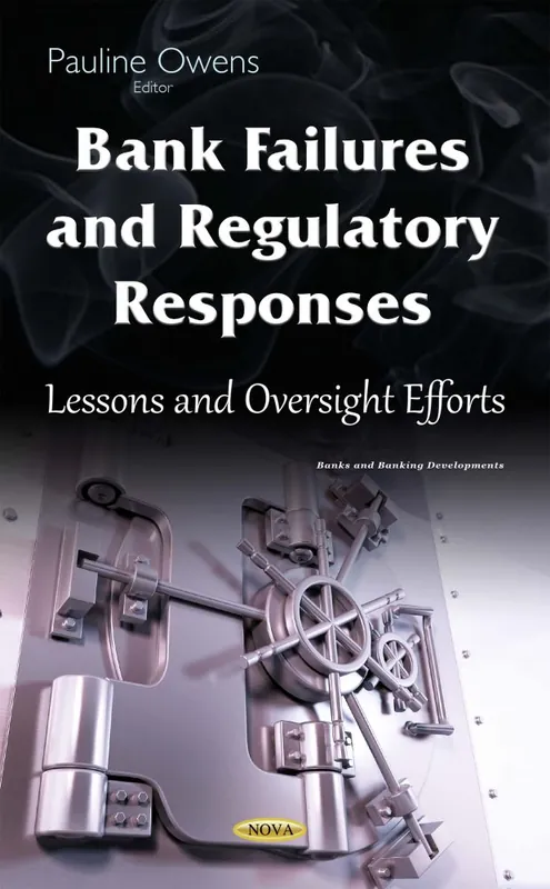 New Release Bank Failures and Regulatory Responses: Lessons and Oversight Efforts