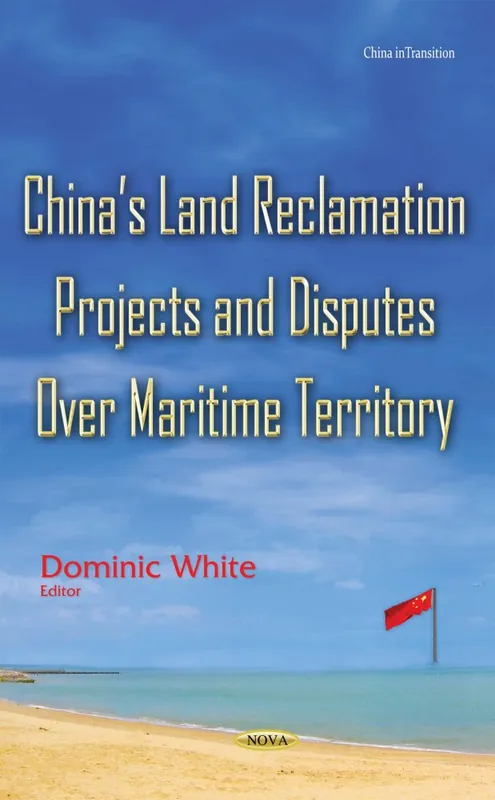 China’s Land Reclamation Projects and Disputes Over Maritime Territory Cheap