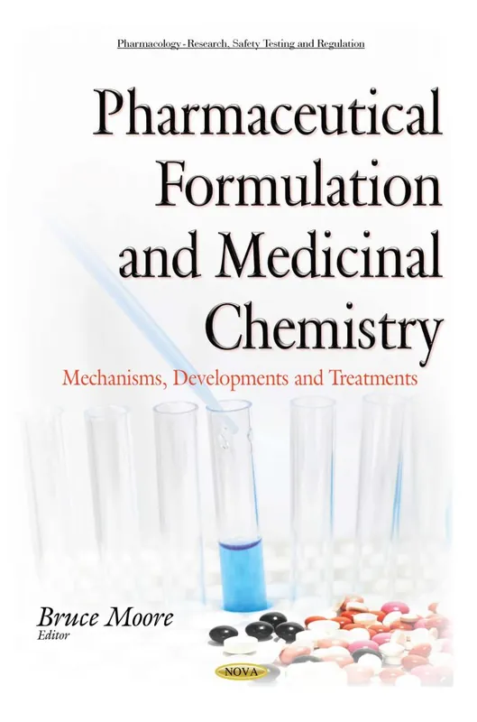 Order Now Pharmaceutical Formulation and Medicinal Chemistry: Mechanisms, Developments and Treatments