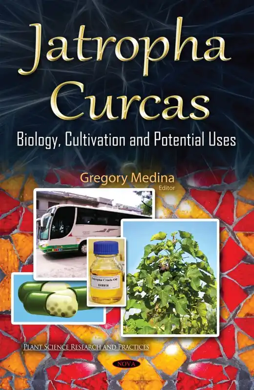 Jatropha curcas: Biology, Cultivation and Potential Uses Money Back Guarantee