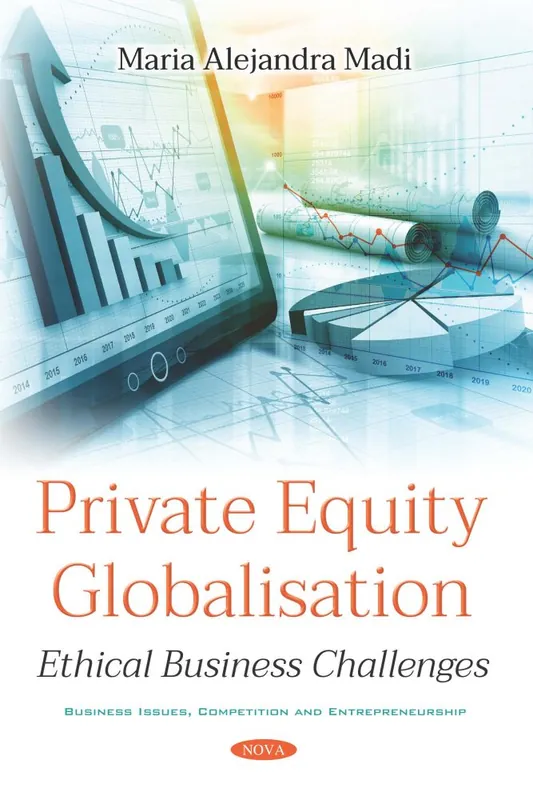 Private Equity Globalisation: Ethical Business Challenges Modern