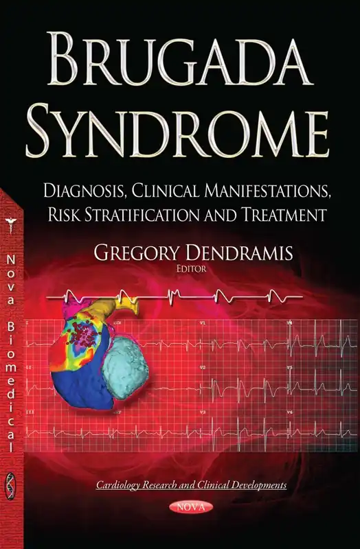 Brugada Syndrome: Diagnosis, Clinical Manifestations, Risk Stratification and Treatment Brand New