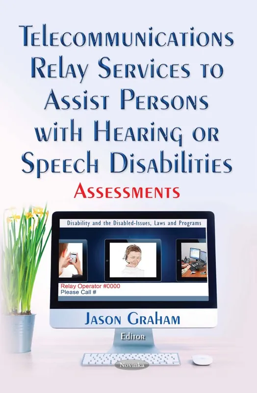 Telecommunications Relay Services to Assist Persons with Hearing or Speech Disabilities: Assessments Warranty Included