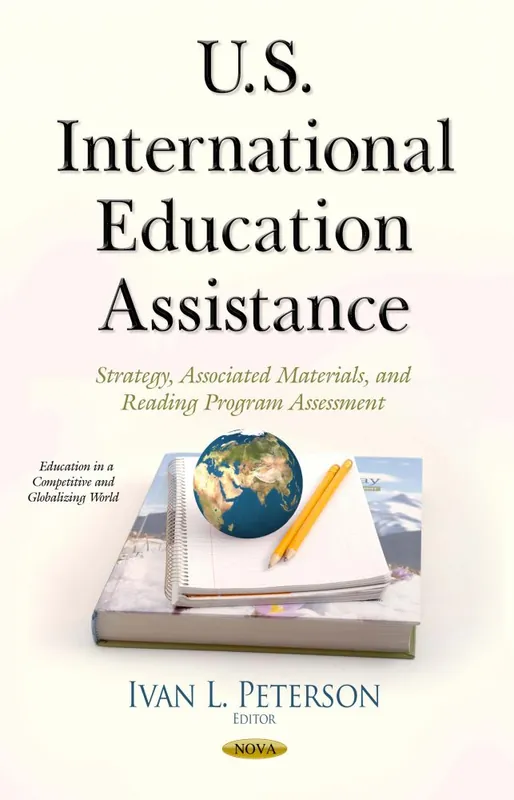 Fresh Stock U.S. International Education Assistance: Strategy, Associated Materials, and Reading Program Assessment