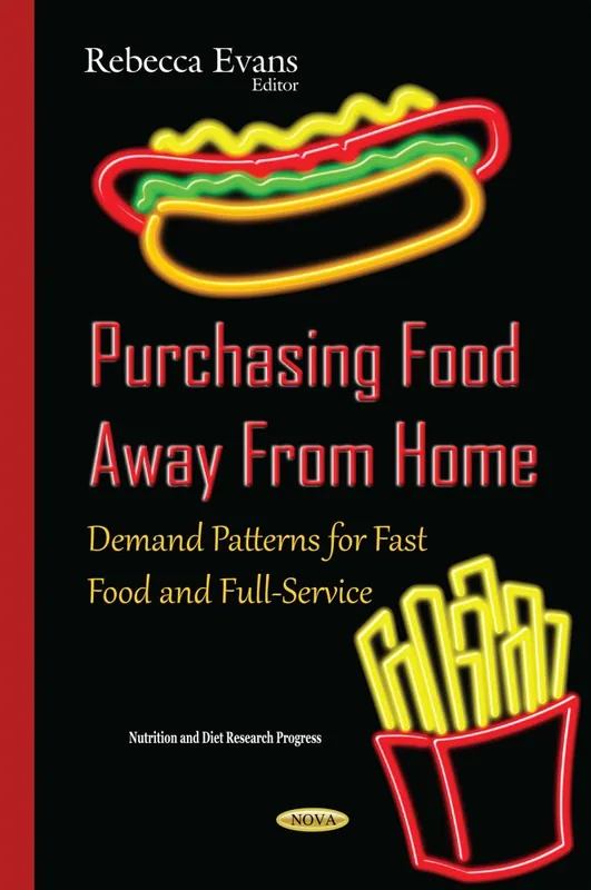 Purchasing Food Away From Home: Demand Patterns for Fast Food and Full-Service Genuine