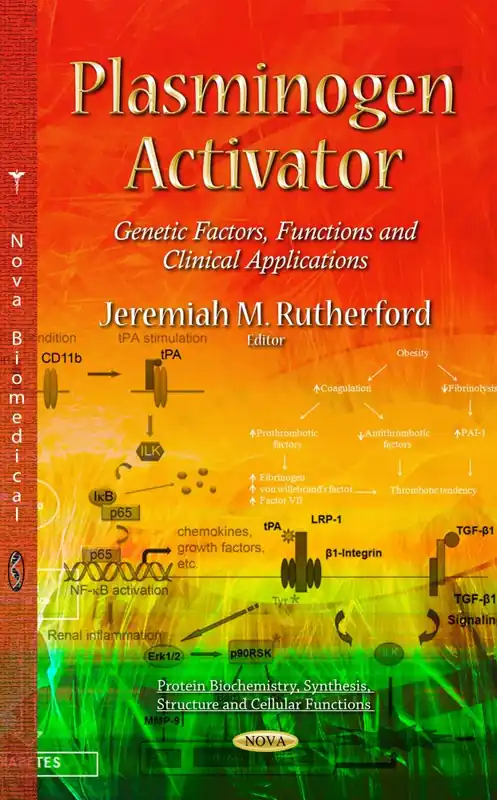 Plasminogen Activator: Genetic Factors, Functions and Clinical Applications Buy Today