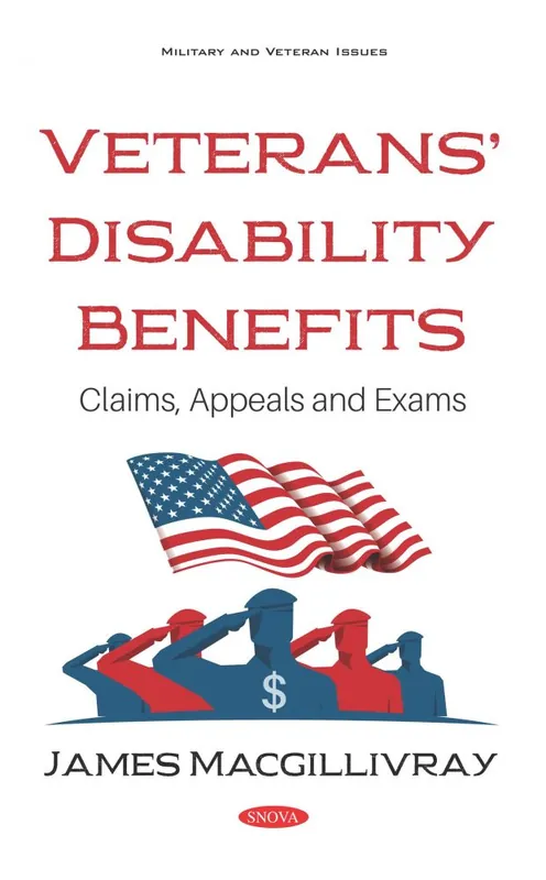 Veterans’ Disability Benefits: Claims, Appeals and Exams Crafted