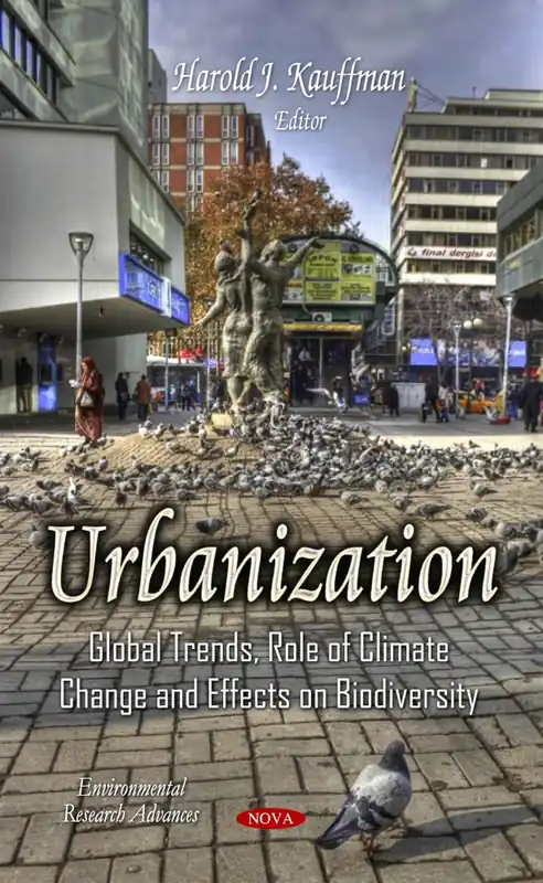 Urbanization: Global Trends, Role of Climate Change and Effects on Biodiversity Certified