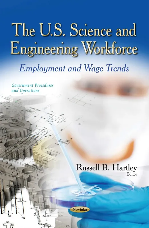 The U.S. Science and Engineering Workforce: Employment and Wage Trends Money Back Guarantee