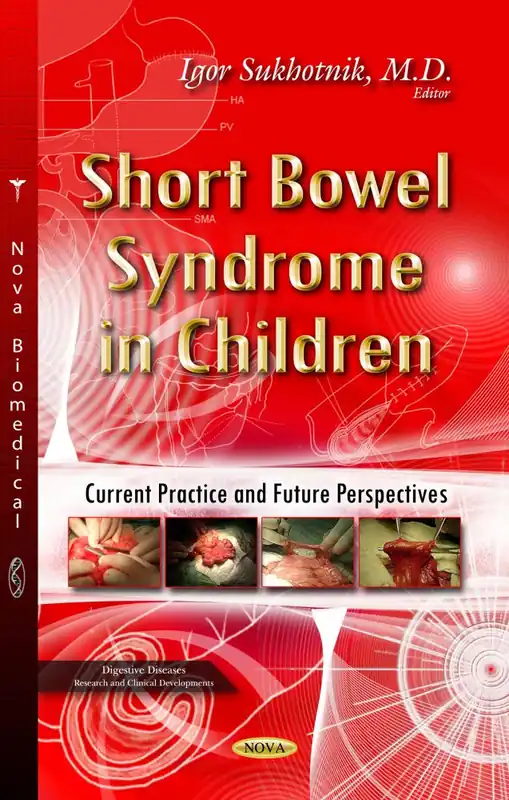 Wholesale Short Bowel Syndrome in Children: Current Practice and Future Perspectives