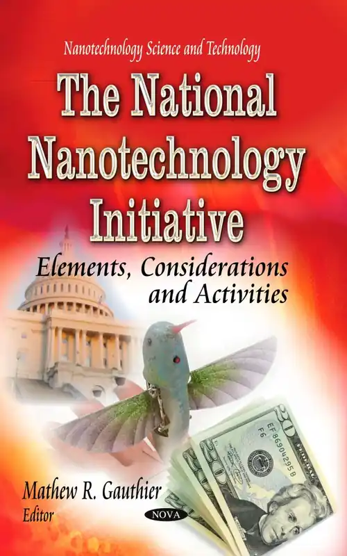 The National Nanotechnology Initiative: Elements, Considerations and Activities Price Cut