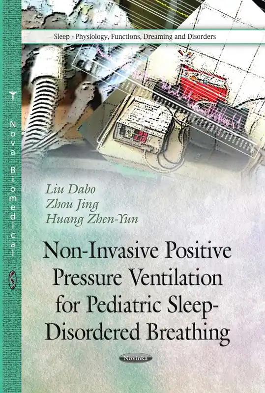 Place Order Non-Invasive Positive Pressure Ventilation for Pediatric Sleep-Disordered Breathing