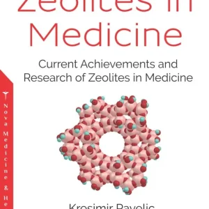 Zeolites in Medicine: Current Achievements and Research of Zeolites in Medicine Exclusive