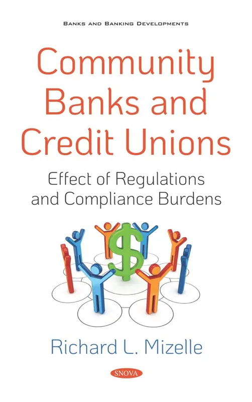 Limited Offer Community Banks and Credit Unions: Effect of Regulations and Compliance Burdens