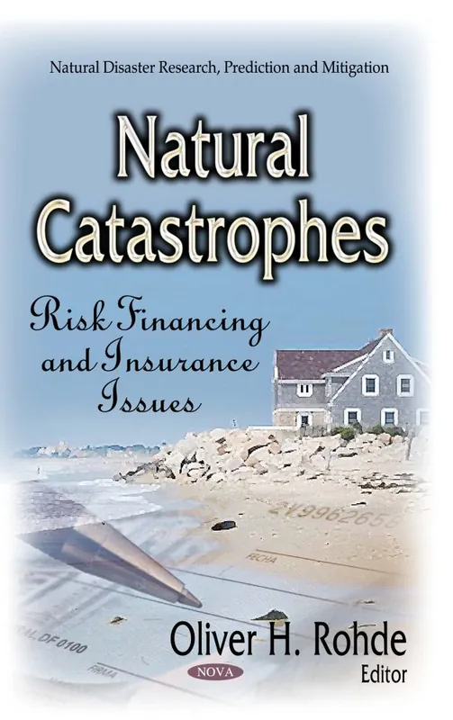 Natural Catastrophes: Risk Financing and Insurance Issues Clearance
