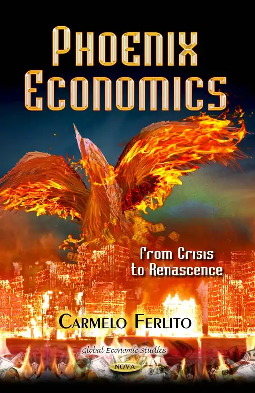 Phoenix Economics: From Crisis to Renascence Clearance