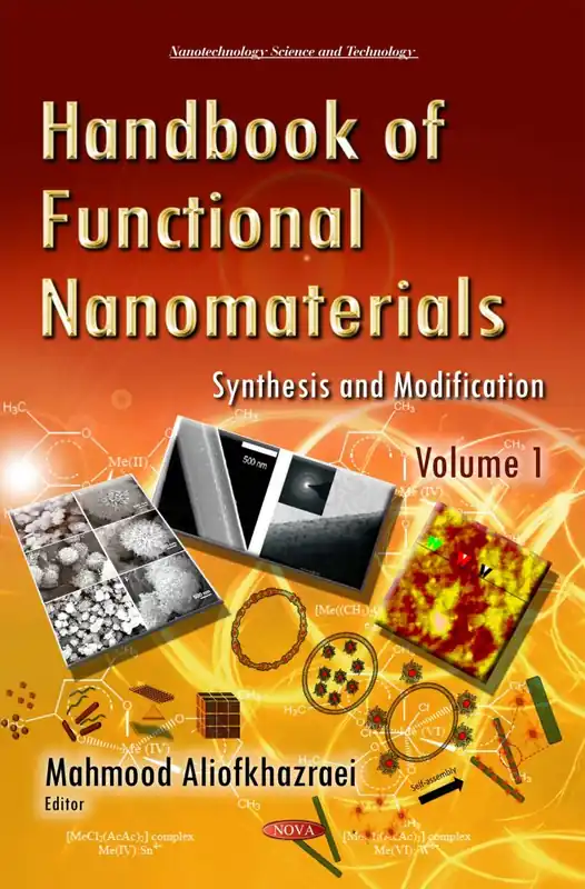 Time-Limited Handbook of Functional Nanomaterials. Volume 1: Synthesis and Modification