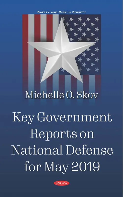 Key Government Reports. Volume 31: National Defense – May 2019 Place Order
