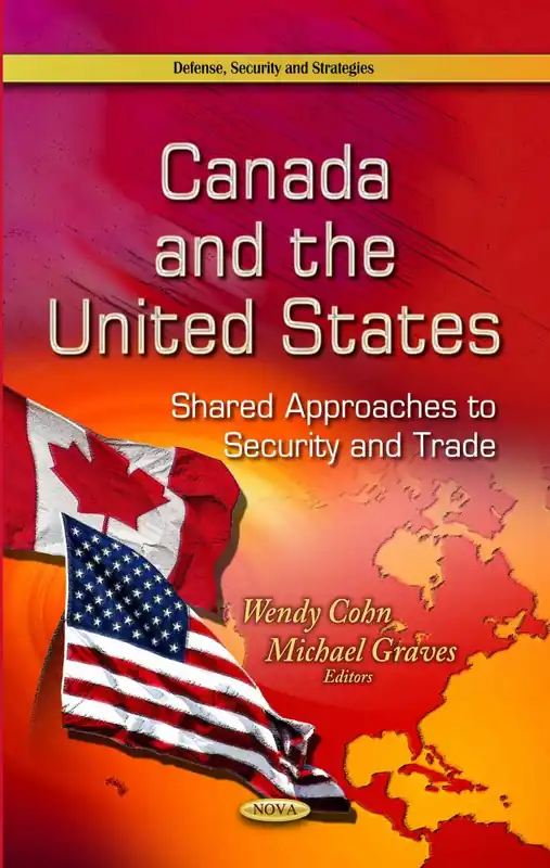 Get Yours Canada and the United States: Shared Approaches to Security and Trade