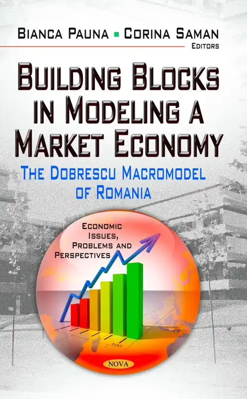 Price Cut Building Blocks in Modeling a Market Economy: The Dobrescu Macromodel of Romania