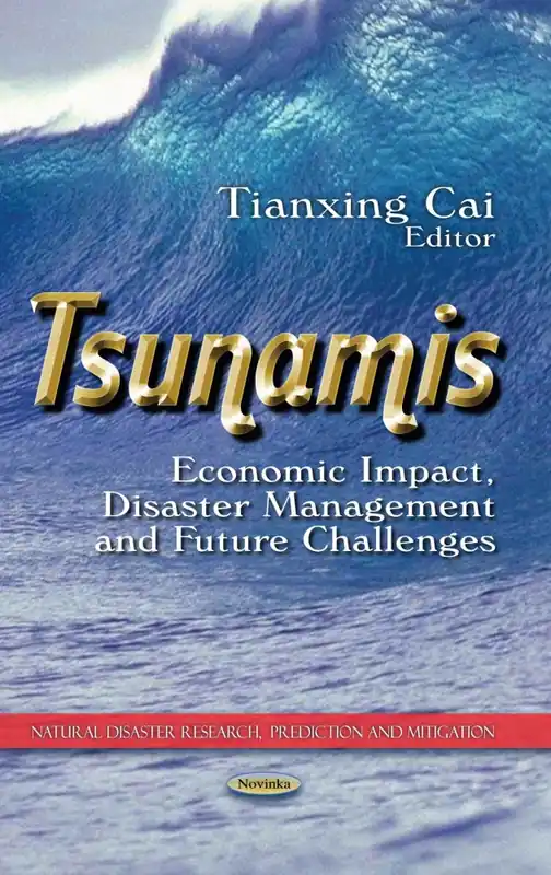 Tsunamis: Economic Impact, Disaster Management and Future Challenges Handmade