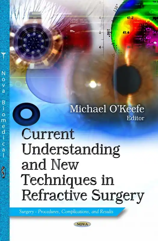 Price Cut Current Understanding and New Techniques in Refractive Surgery