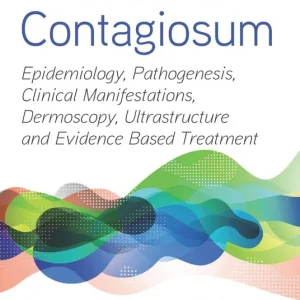 Same Day Shipping Molluscum Contagiosum: Epidemiology, Pathogenesis, Clinical Manifestations, Dermoscopy, Ultrastructure and Evidence Based Treatment