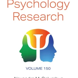 Advances in Psychology Research. Volume 150 Order Now