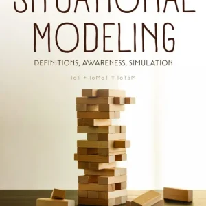 Situational Modeling: Definitions, Awareness, Simulation Direct From Factory