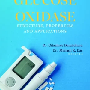 Best Choice Glucose Oxidase: Structure, Properties and Applications