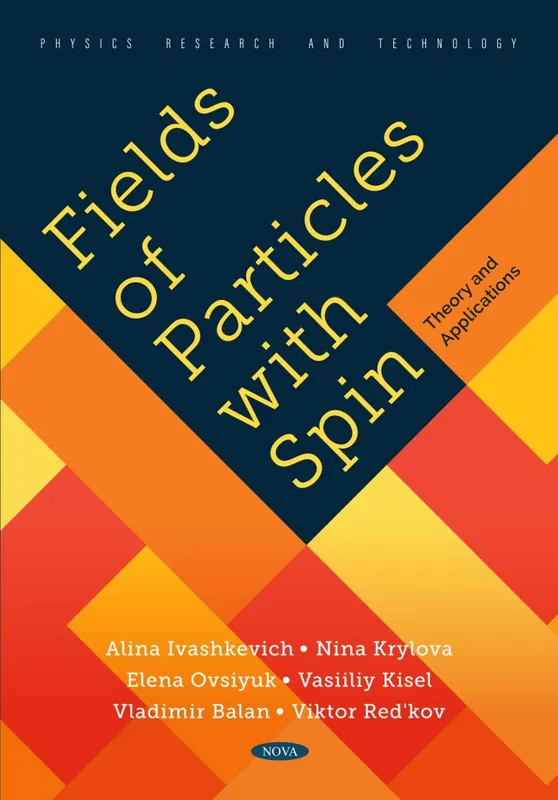 Get Yours Fields of Particles with Spin, Theory and Applications