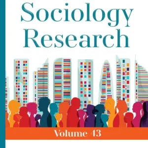 Best Choice Advances in Sociology Research. Volume 43