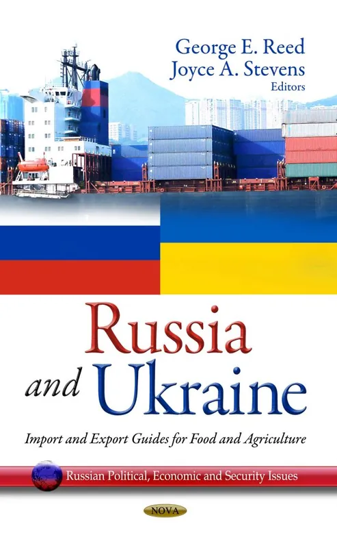In Demand Russia and Ukraine: Import and Export Guides for Food and Agriculture