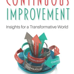 Brand New Continuous Improvement: Insights for a Transformative World