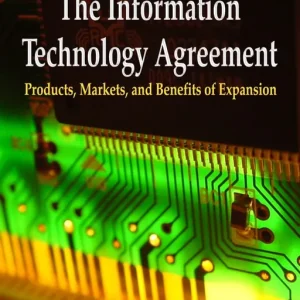 The Information Technology Agreement: Products, Markets, and Benefits of Expansion Premium